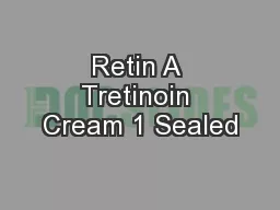 Retin A Tretinoin Cream 1 Sealed