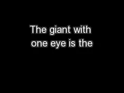The giant with one eye is the