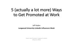 5  (actually a lot more) Ways to Get Promoted at Work