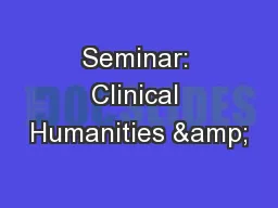 Seminar: Clinical Humanities &