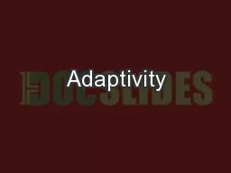 Adaptivity