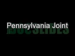 Pennsylvania Joint