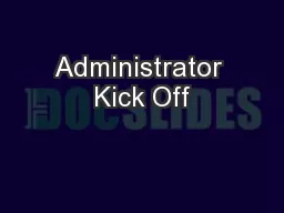 Administrator Kick Off