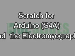 Scratch for Arduino (S4A) and  the Electromyography