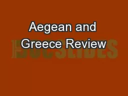 Aegean and Greece Review