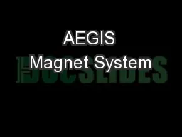AEGIS Magnet System