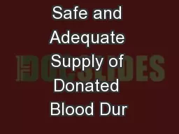 Maintaining a Safe and Adequate Supply of Donated Blood Dur