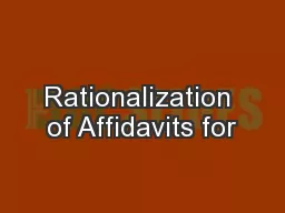 Rationalization of Affidavits for