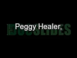Peggy Healer,