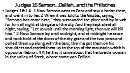 Judges 16 Samson…Delilah…and the Philistines