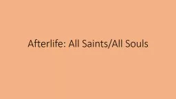 Afterlife: All Saints/All Souls