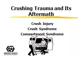 Crushing Trauma and Its Aftermath