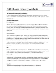 Coffeehouse Industry Analysis The Question posed to th