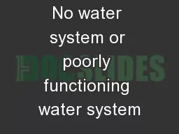 No water system or poorly functioning water system