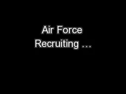 Air Force Recruiting …