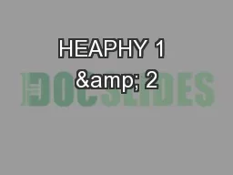 HEAPHY 1 & 2
