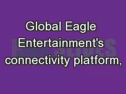 Global Eagle Entertainment's connectivity platform,