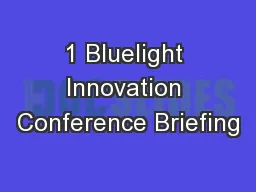 1 Bluelight Innovation Conference Briefing