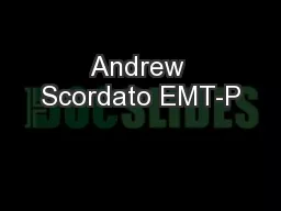 Andrew Scordato EMT-P