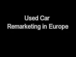 Used Car Remarketing in Europe