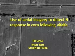   Use of aerial imagery to detect N response in corn follo