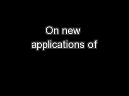 On new applications of