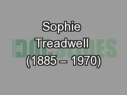 Sophie Treadwell (1885 – 1970)