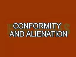 CONFORMITY AND ALIENATION