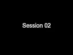 Session 02