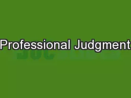 Professional Judgment