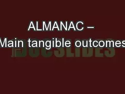 ALMANAC – Main tangible outcomes