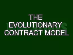 THE EVOLUTIONARY CONTRACT MODEL