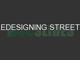 REDESIGNING STREETS