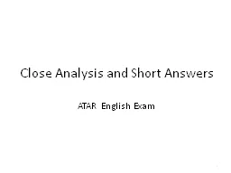Close Analysis and Short Answers