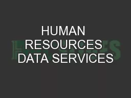 HUMAN RESOURCES DATA SERVICES