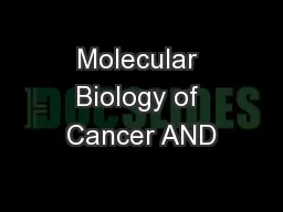Molecular Biology of Cancer AND