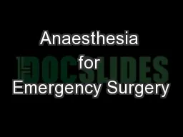 Anaesthesia for Emergency Surgery