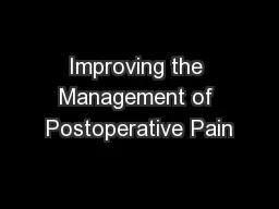 Improving the Management of Postoperative Pain