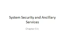 System Security and Ancillary