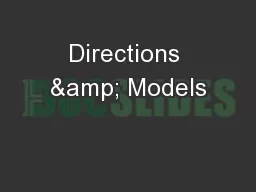 Directions & Models