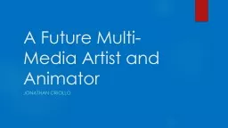 A Future Multi-Media Artist and Animator