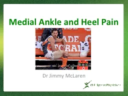 Medial Ankle and Heel Pain