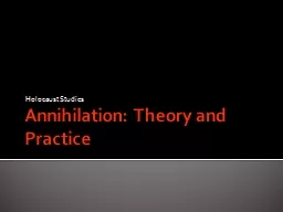 Annihilation: Theory and Practice