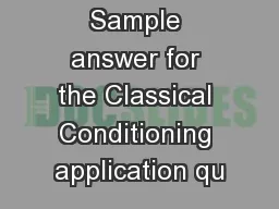 Sample answer for the Classical Conditioning application qu
