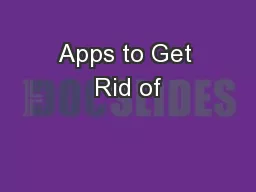 Apps to Get Rid of
