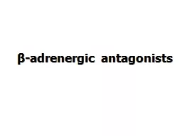 β-adrenergic antagonists