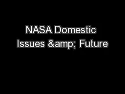 NASA Domestic Issues & Future