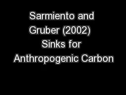 Sarmiento and Gruber (2002)  Sinks for Anthropogenic Carbon