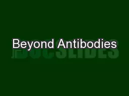 Beyond Antibodies