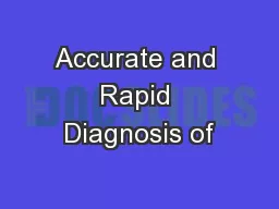 Accurate and Rapid Diagnosis of